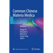 Common Chinese Materia Medica: Volume 1