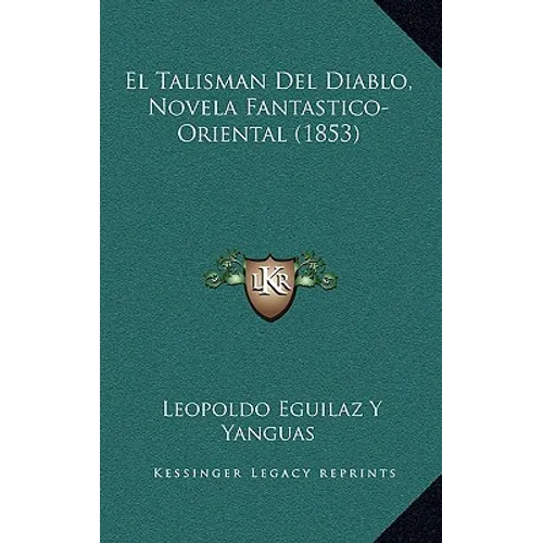 El Talisman Del Diablo, Novela Fantastico-Oriental (1853) - Paperback
