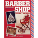 Barbershop: History and Antiques