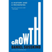 Growth: A History and a Reckoning