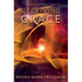 Receiving Grace: the story of a girl's return to faith