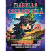 Isabella Castaspella: The Happy Little Witch and Her Friends