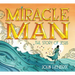 Miracle Man: The Story of Jesus