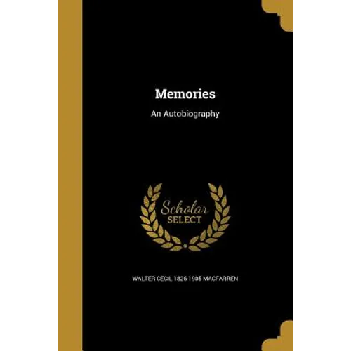 Memories: An Autobiography