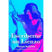 Escribeme un Lienzo: Primera antologia de Atacama Press