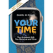 Your Time: (New year Special Edition) The Greatest Gift You Receive and Give