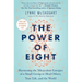 The Power of Eight: Harnessing the Miraculous Energies of a Small Group to Heal Others, Your Life, and the World