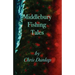 Middlebury Fishing Tales