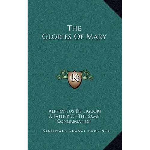 The Glories Of Mary
