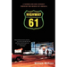 Highway 61: A Father-And-Son Journey Through the Middle of America