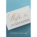 Wife, Inc.: The Business of Marriage in the Twenty-First Century