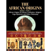The African Origins of African Civilization, Mystic Religion, Yoga Mystical Spirituality and Ethics Philosophy Volume 1