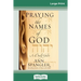 Praying the Names of God (16pt Large Print Edition)