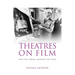 Theatres on Film: How the Cinema Imagines the Stage