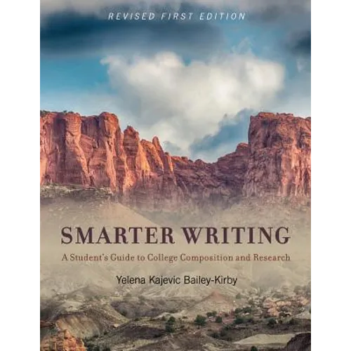 Smarter Writing: A Student's Guide to College Composition and Research