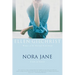 Nora Jane: A Life in Stories