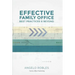 Effective Family Office: Best Practices and Beyond