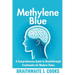 MethyleneBlue: A Comprehensive Guide to Breakthrough Treatments for Modern Times