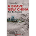 A Brave New China. The big Change