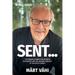 SENT... Study Guide: The Amazing Connection Between Our Destiny and the Guiding Principle of the Life of Christ!