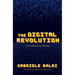 The Digital Revolution: A Short History of an Ideology