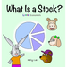 What Is a Stock?: Little Kids' First Book on Stocks, Perfect for Children Ages 4-8