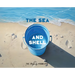 The Sea and Shell
