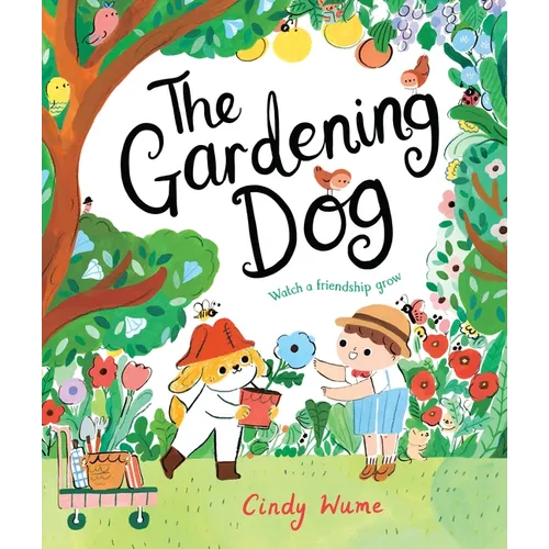 The Gardening Dog: Watch a Friendship Grow