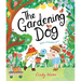 The Gardening Dog: Watch a Friendship Grow