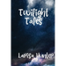 Twilight Tales