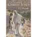 To Know Christ Jesus