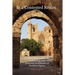 In a Contested Realm: An Illustrated Guide to the Archaeology and Historical Architecture of Northern Cyprus