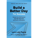 Build A Better Day For Success: Positive Affirmations and Daily Inspiration to Unleash Your Full Potential