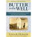 Butter in the Well: A Scandinavian Woman's Tale of Life on the Prairie (Butter in the Well Series)