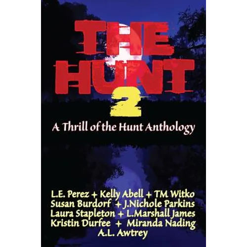 The Hunt 2: A Thrill of the Hunt Anthology