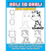 How To Draw Cute Animals: Learn Easy Step-by-step Kawaii Pets, A Fun And Simple Step By Step Anime Drawing Books For Beginners