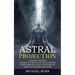 Astral Projection: Ultimate Guide Master to the Art of Lucid Dreaming and Discover Your Own Expanding Consciousness (Experience Lucid Dreaming, Hypnog