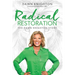 Radical Restoration: The Dawn Knighton Story