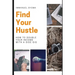 Find Your Hustle: How to Double Your Income With a Side Gig