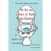 The Ups and Downs of Toilet Seat Etiquette: The New Bathroom Bible