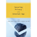 Securing Privacy in the Internet Age