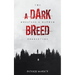 A Dark Breed