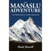 The Manaslu Adventure: Three hapless friends try to climb a big mountain