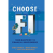 Choose FI: Your Blueprint to Financial Independence
