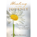 Healing in the Journey: Living Life with Complex Regional Pain Syndrome