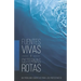 Fuentes Vivas o Cisternas Rotas