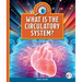 What Is the Circulatory System?