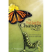 The Butterfly Changes: One Girl's Journey to Find Love and Family
