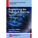 Engineering the High Tech Start Up, Volume II: Applied Knowledge
