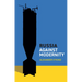 Russia Against Modernity